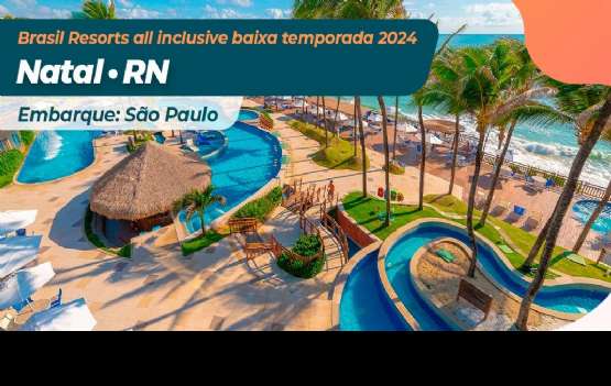 NATAL RN -  OCEAN PALACE BEACH RESORTS  BUNGALOWS- (all-inclusive)